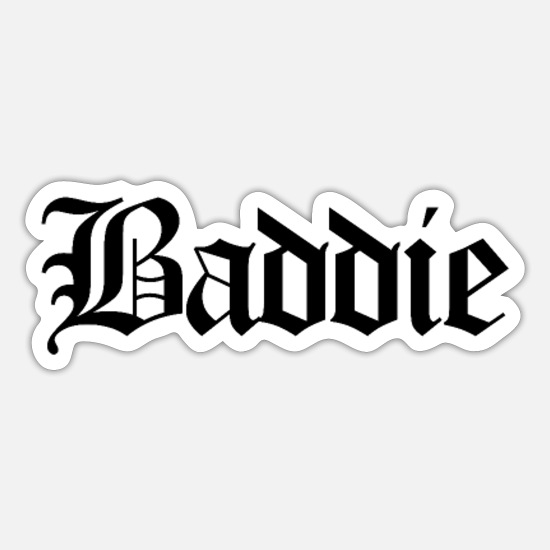 Baddie Sticker